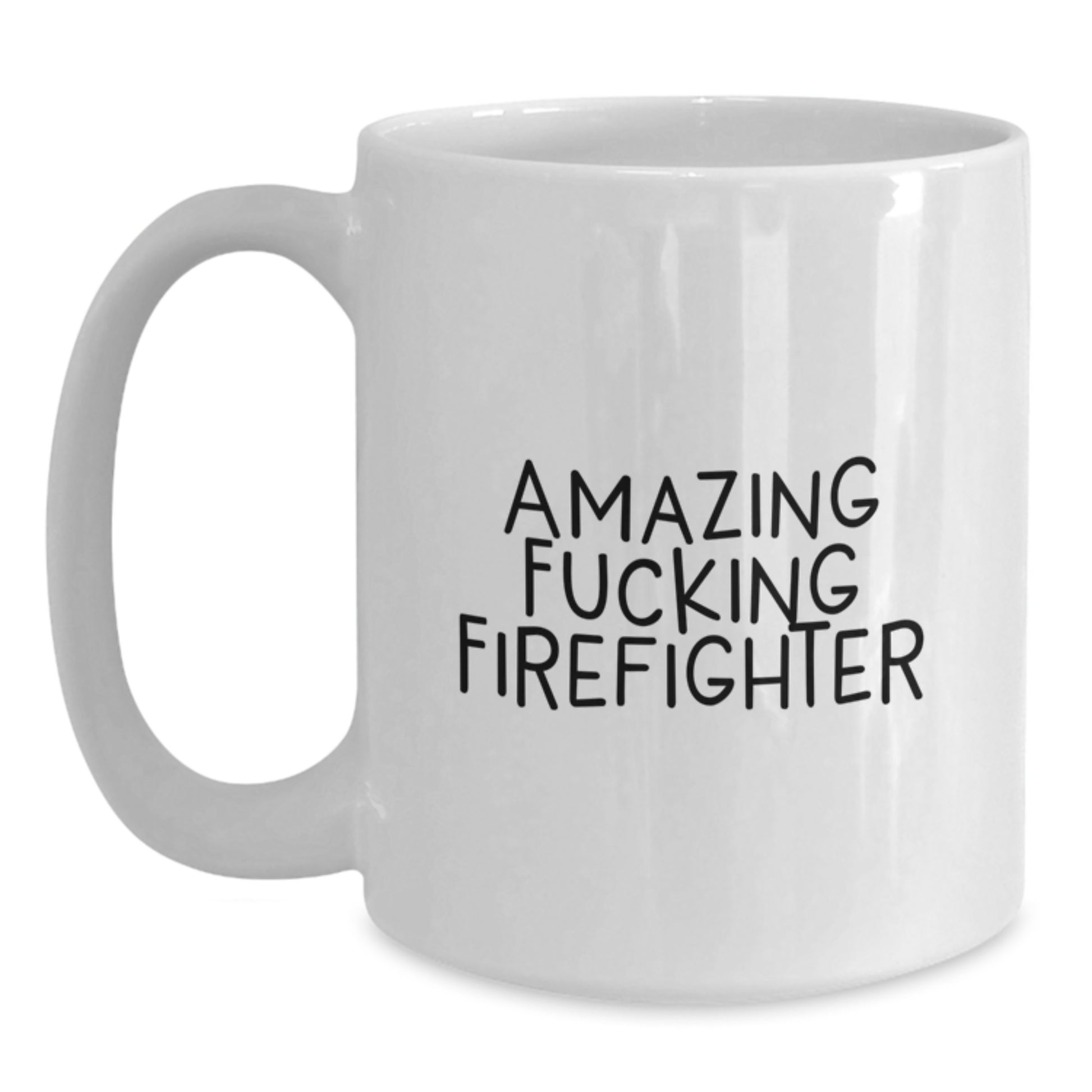 Funny Firefighter Gifts from Men to Firefighter Family Members on Mother's Day Unique White Coffee Mugs - Main