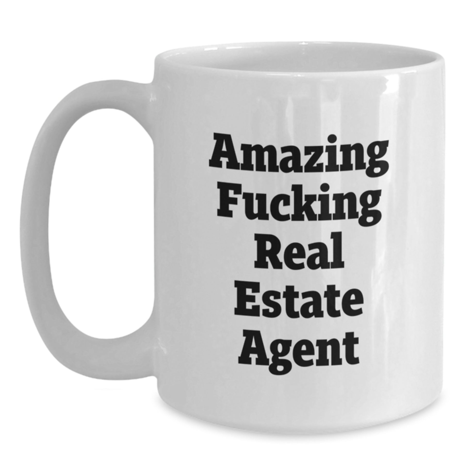 Funny Real Estate Agent Gifts for Men, White Coffee Mug - 'Amazing F--king Real Estate Agent', Birthday Unique Gifts from Friends, Coworkers, Family - Main