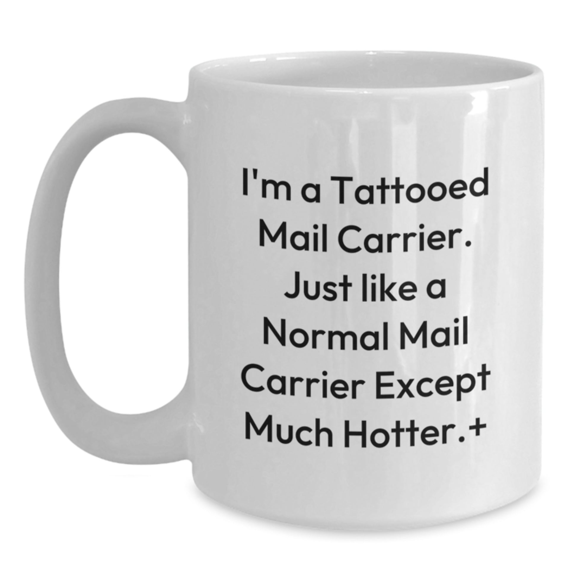 Funny Mail Carrier White Coffee Mug Gifts from Men to Mail Carrier, Unique Mother's Day Unique Gifts for Mail Carrier Friends - Main