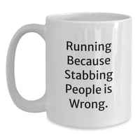 Load image into Gallery viewer, Running Humor White Coffee Mug for Running Lovers, Funny Valentine's Gifts from Men to Women, Unique 11oz or 15oz Ceramic Mugs - Main
