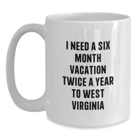 Load image into Gallery viewer, West Virginia Love Gifts from Men to Women Friends Family White Coffee Mug, Funny West Virginia Quote, Valentine's Unique Gift - Main
