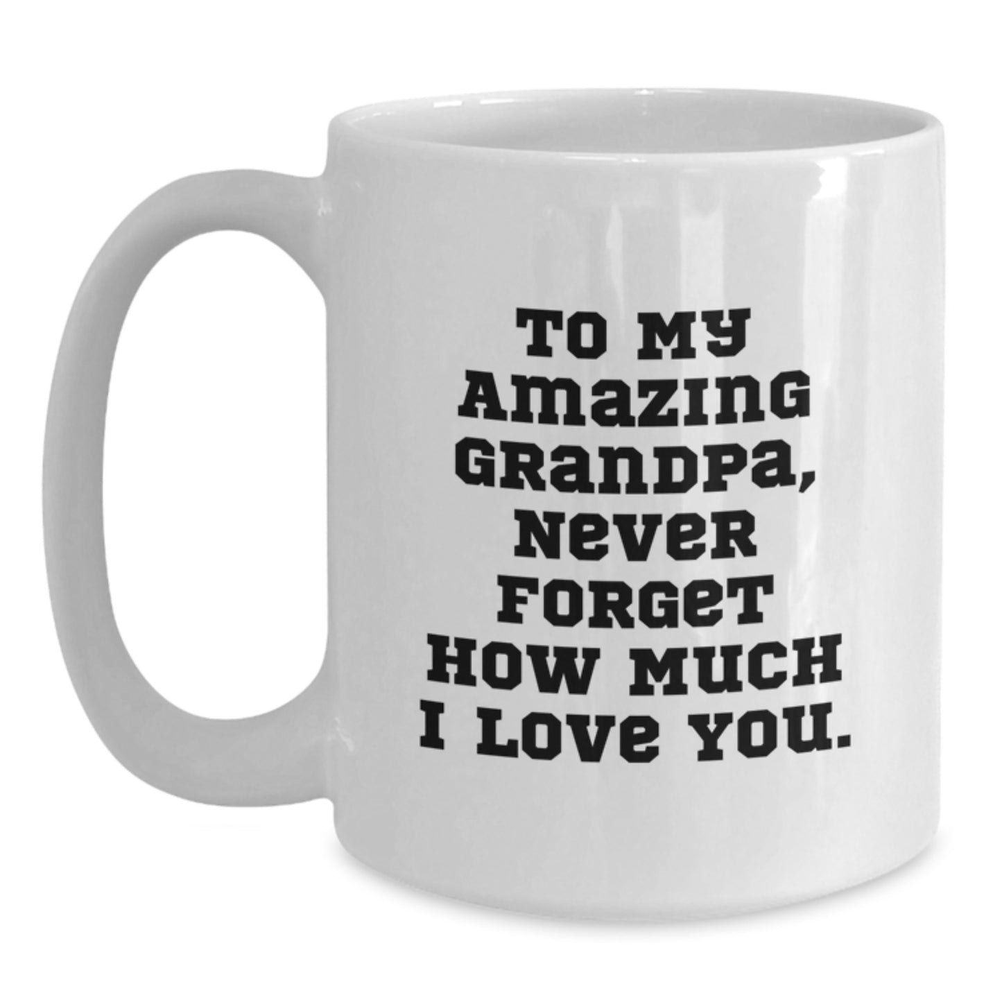 Show Your Grandpa Love and Appreciation with This Cute White Coffee Mug - Gifts from Men, Women, or Family to Grandpa on Valentine's, Valentine's Gifts for Grandpa - Main