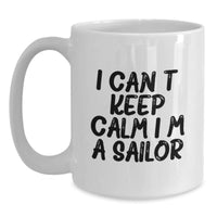 Load image into Gallery viewer, Funny Sailor Gifts from Friends, Unique Valentine's Unique Gifts for Men, White Ceramic Coffee Mug - Main
