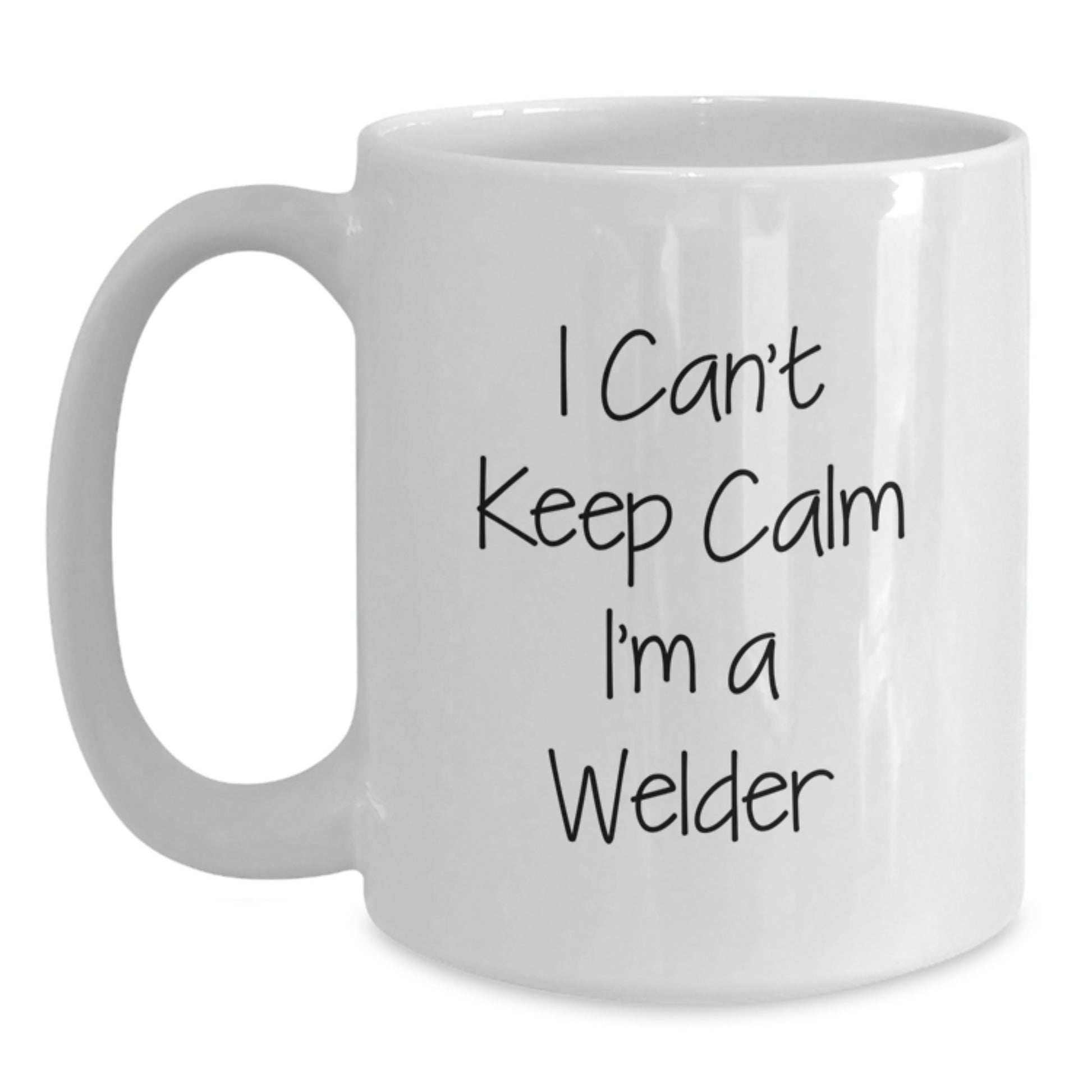 Funny Welder Gifts from Friends for Dad, Unique White Coffee Mug, I Can't Keep Calm I'm A Welder - Main