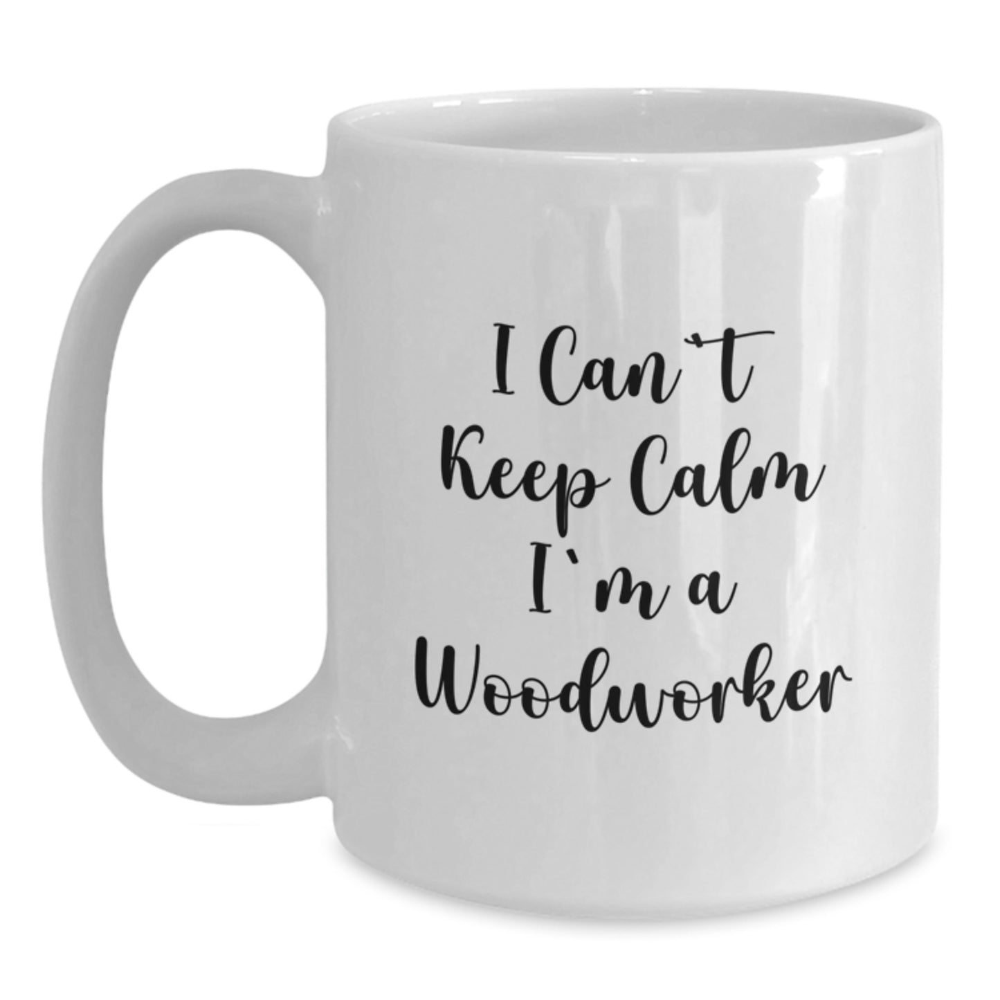 Funny Woodworker Gifts from Men for Father's Day Unique White Coffee Mugs - I'm A Woodworker - Main
