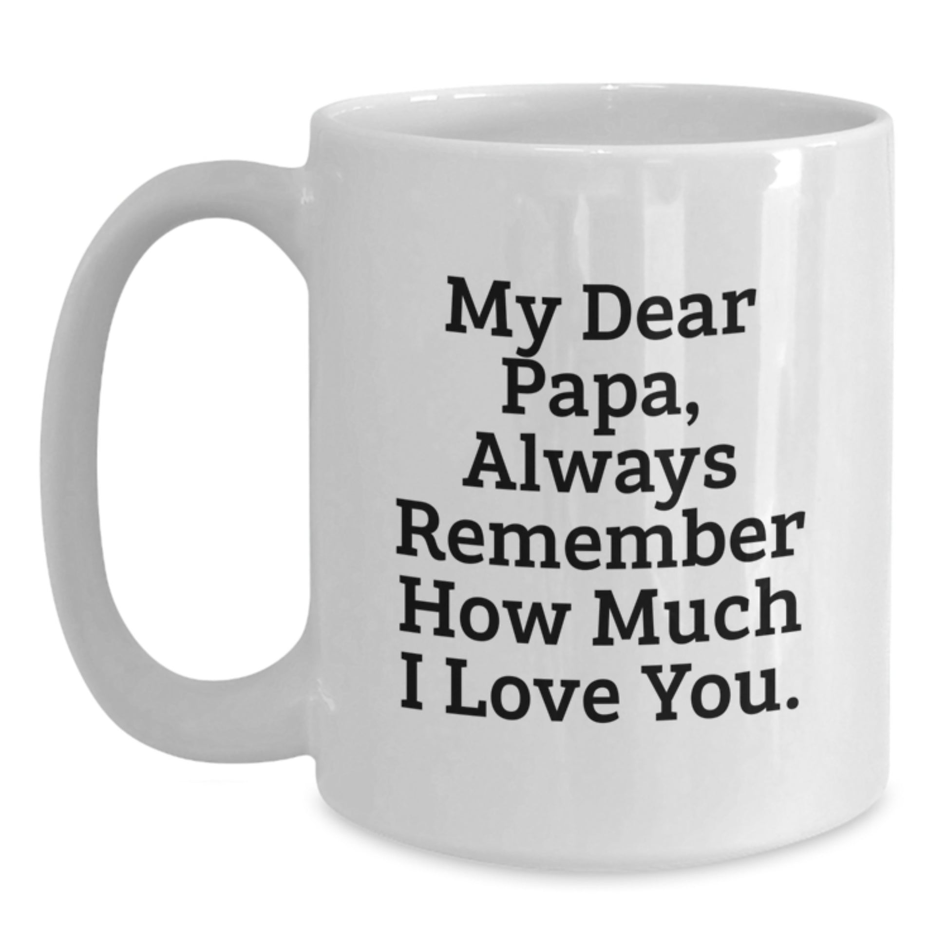 Papa Gifts from Family, Funny White Coffee Mug with My Dear Papa Quote, Perfect Father's Day Unique Gifts for Papa - Main
