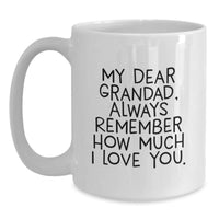 Load image into Gallery viewer, Grandad Gifts - Funny Quote White Coffee Mug, Gifts from Men to Grandad, Valentine's Unique Gifts for Dad - Main
