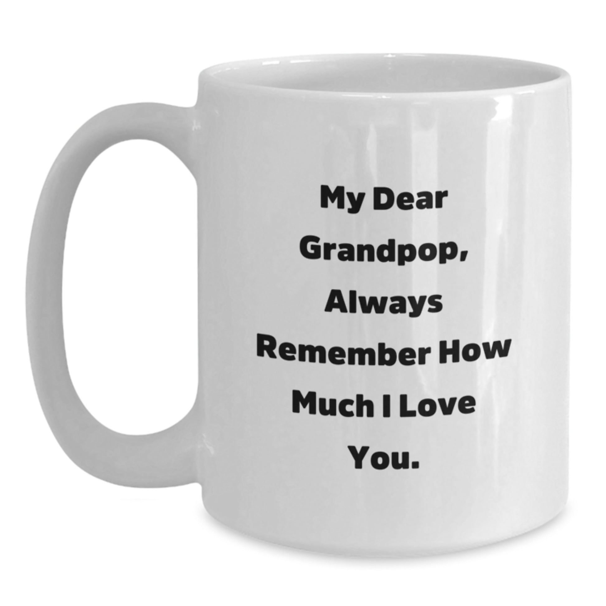 A Heartfelt Grandpop White Coffee Mug with Inspirational Quote, Gifts from Family to Grandpop, Perfect for Father's Day Unique Gifts - Main