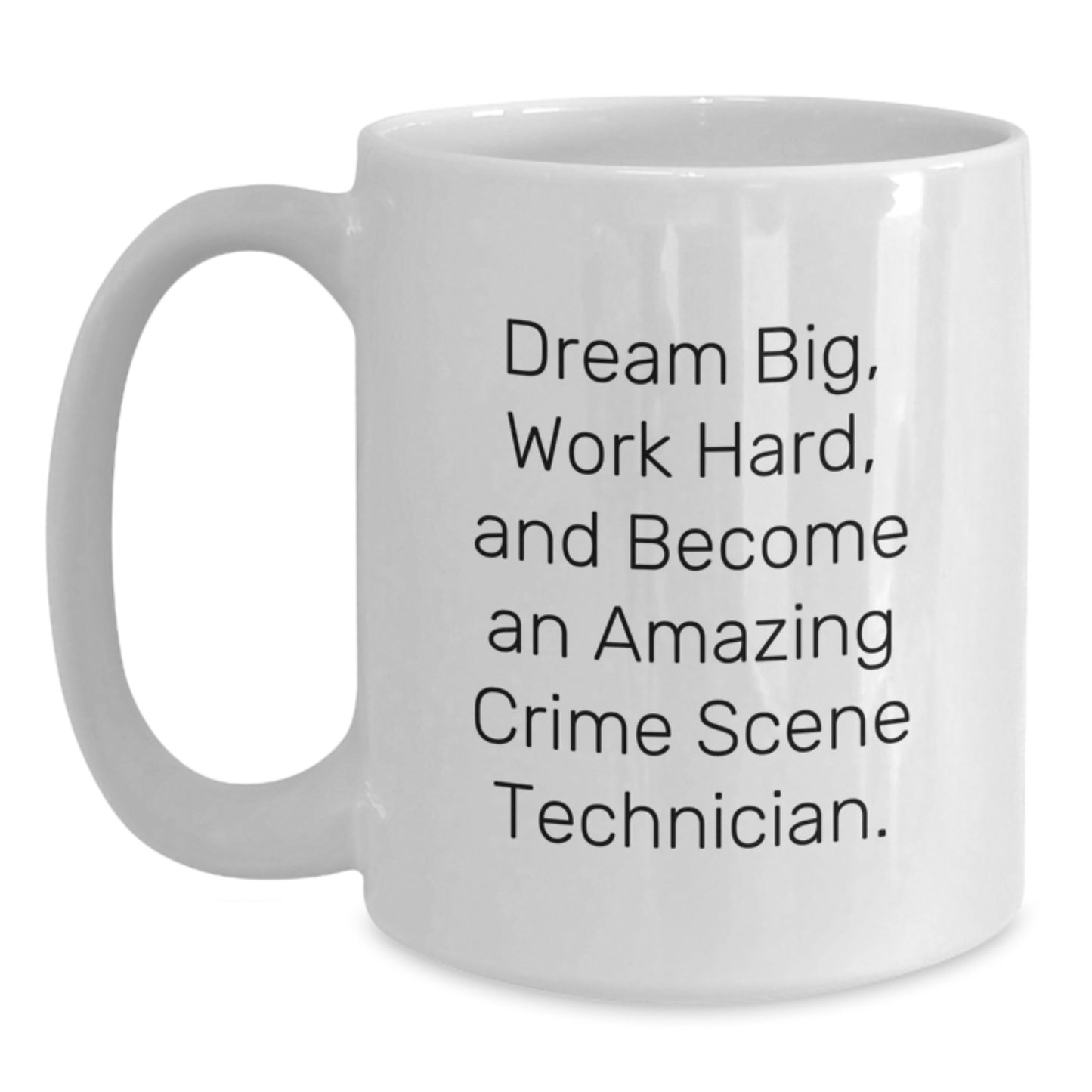 Inspiring Crime Scene Technician White Coffee Mug Gifts for Friends from Valentine's - Main