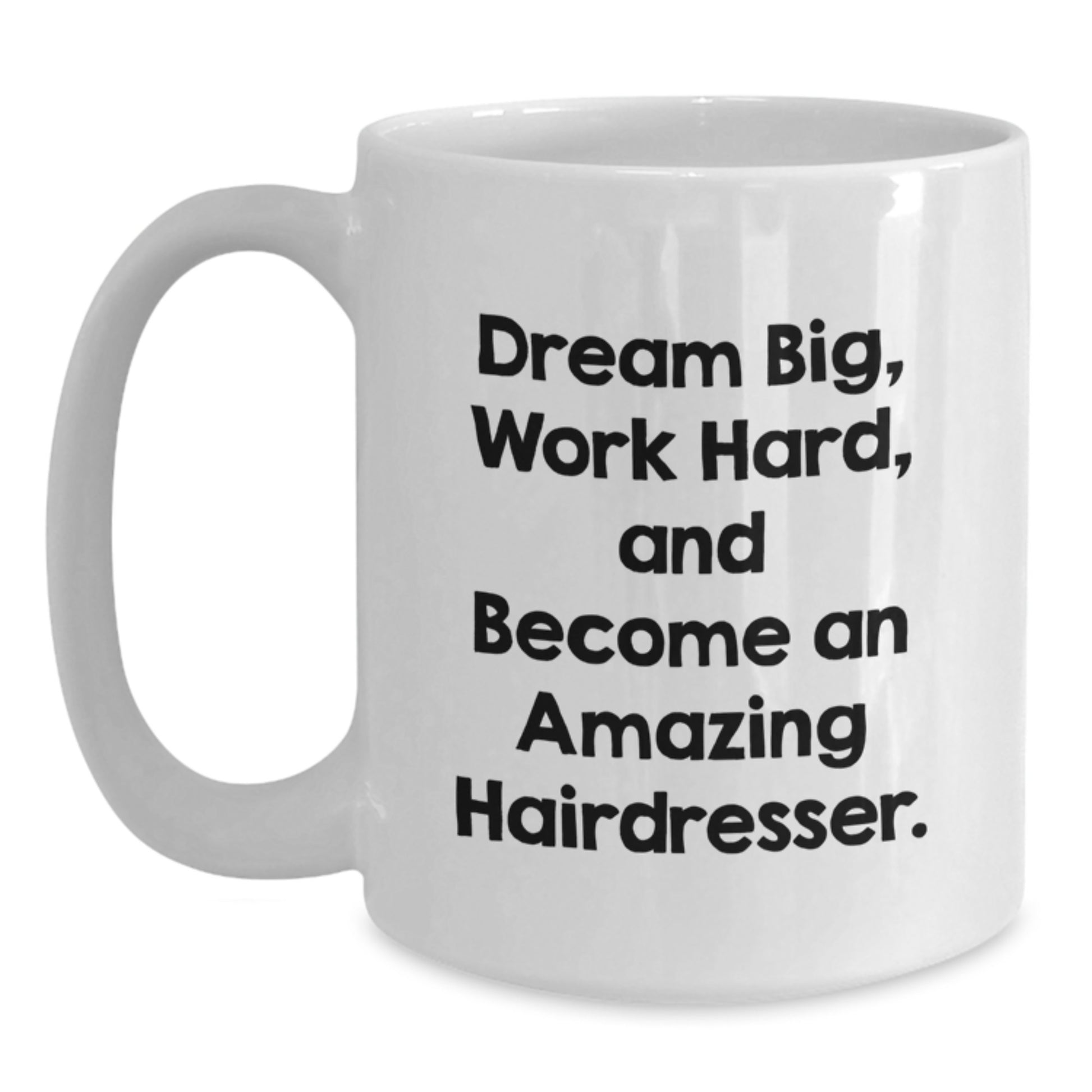Funny Inspirational Hairdresser Graduation Unique Gifts from Friends and Family for Hairdressers - Main