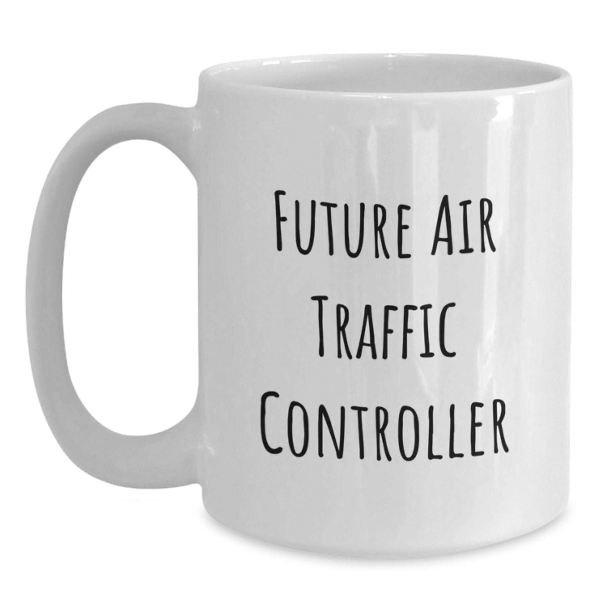 Funny Air Traffic Controller Gifts, White Coffee Mug for Future Air Traffic Controller, Graduation Unique Gifts from Friends, Family - Main