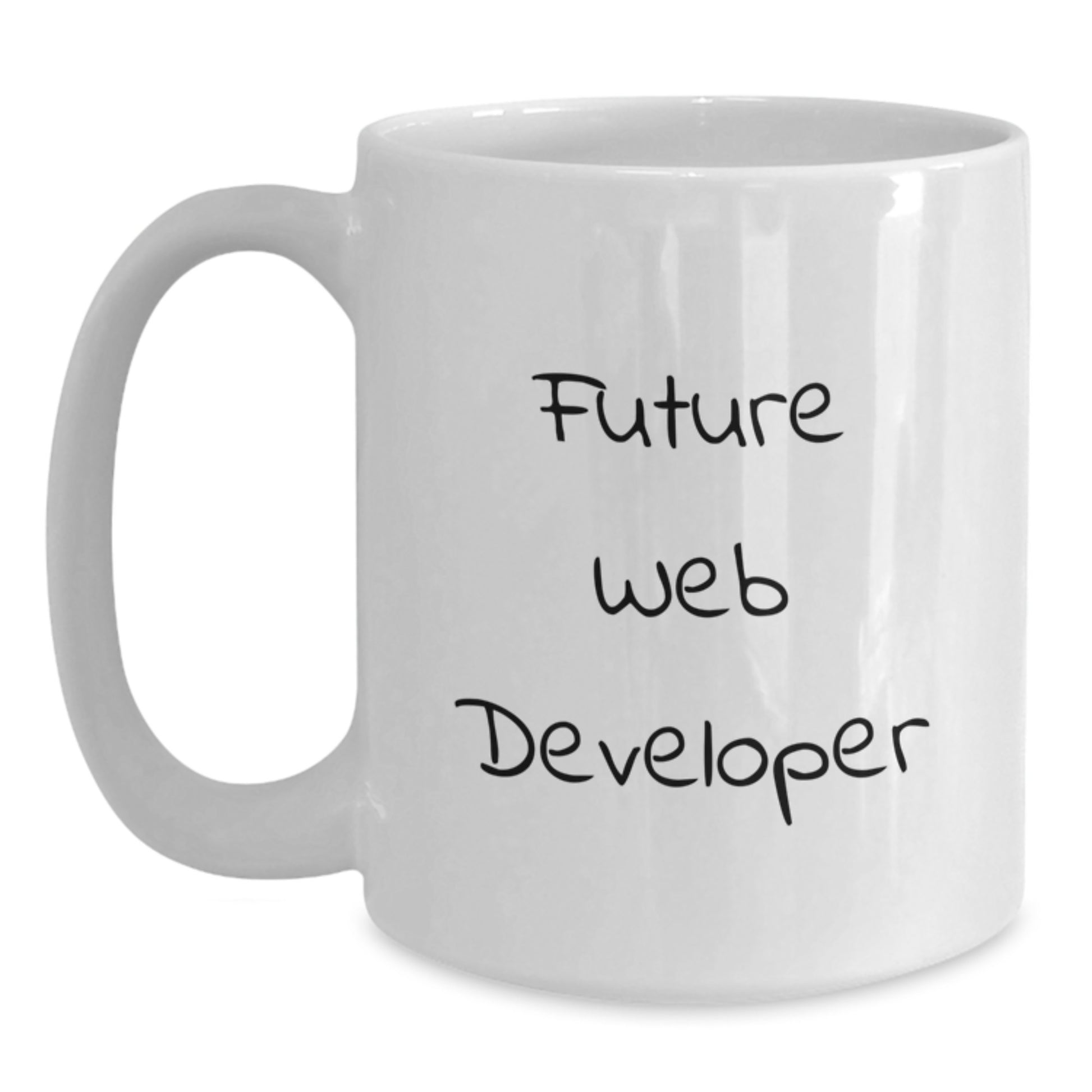 Funny Web Developer Quote White Coffee Mug, Unique Gifts for Web Developers from Friends, Graduation Unique Gifts for Men - Main