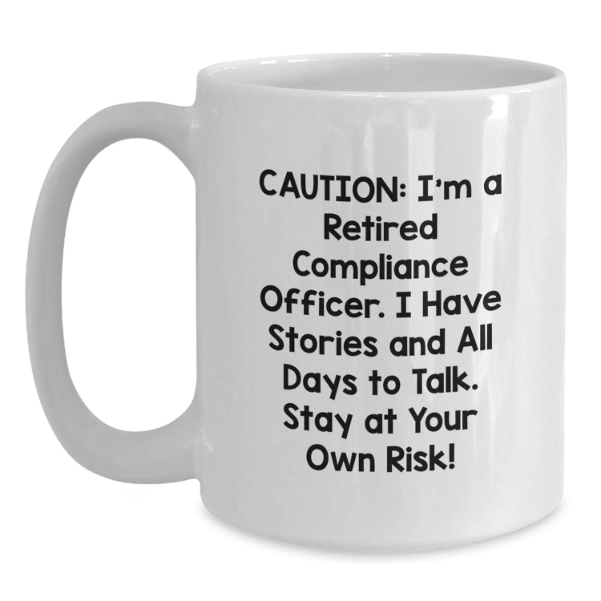 Compliance Officer Valentine's Funny Humor White Coffee Mug Gifts from Friends and Family to Compliance Officer Colleagues - Main