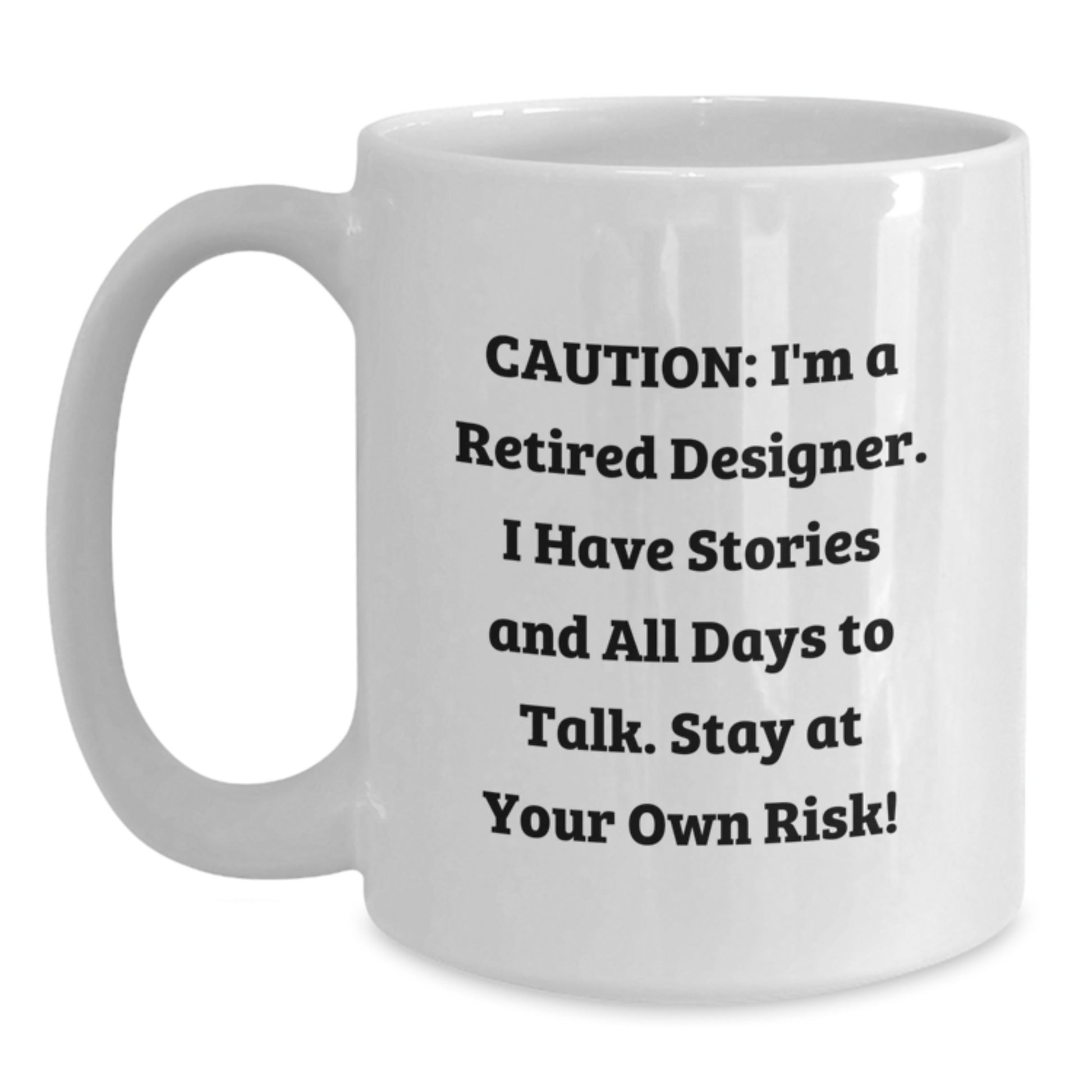 Funny Designer White Coffee Mug - Gifts from Friends to Graduation Unique Gifts for Designer - Main