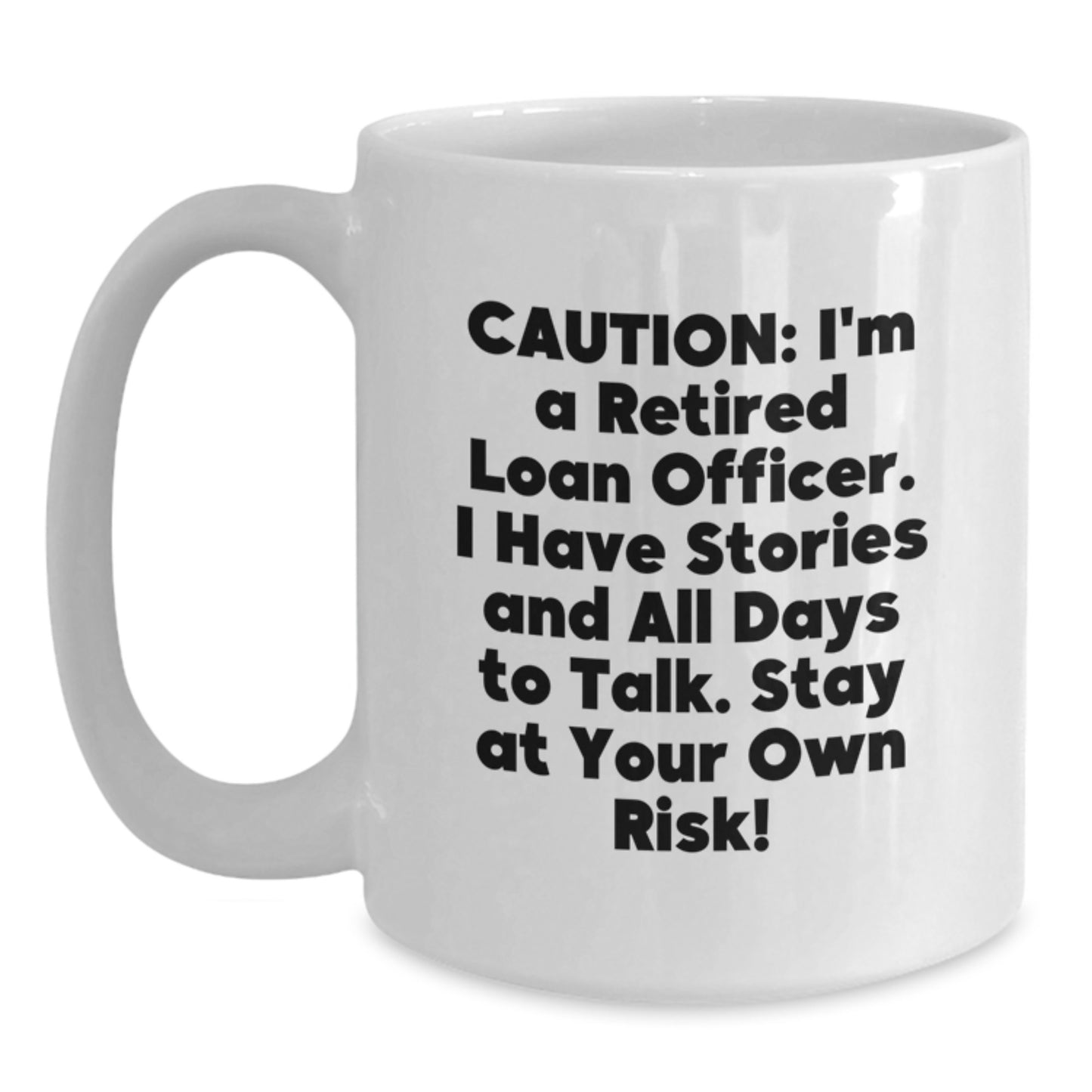 Funny Loan Officer White Coffee Mug Gifts from Men to Loan Officers on Valentine's - Main