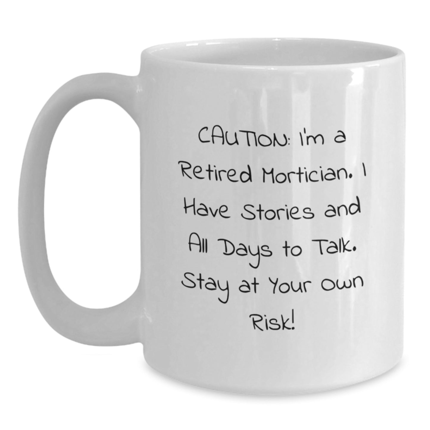 Funny Mortician White Coffee Mugs Gifts from Men to Friends on Valentine's - Main