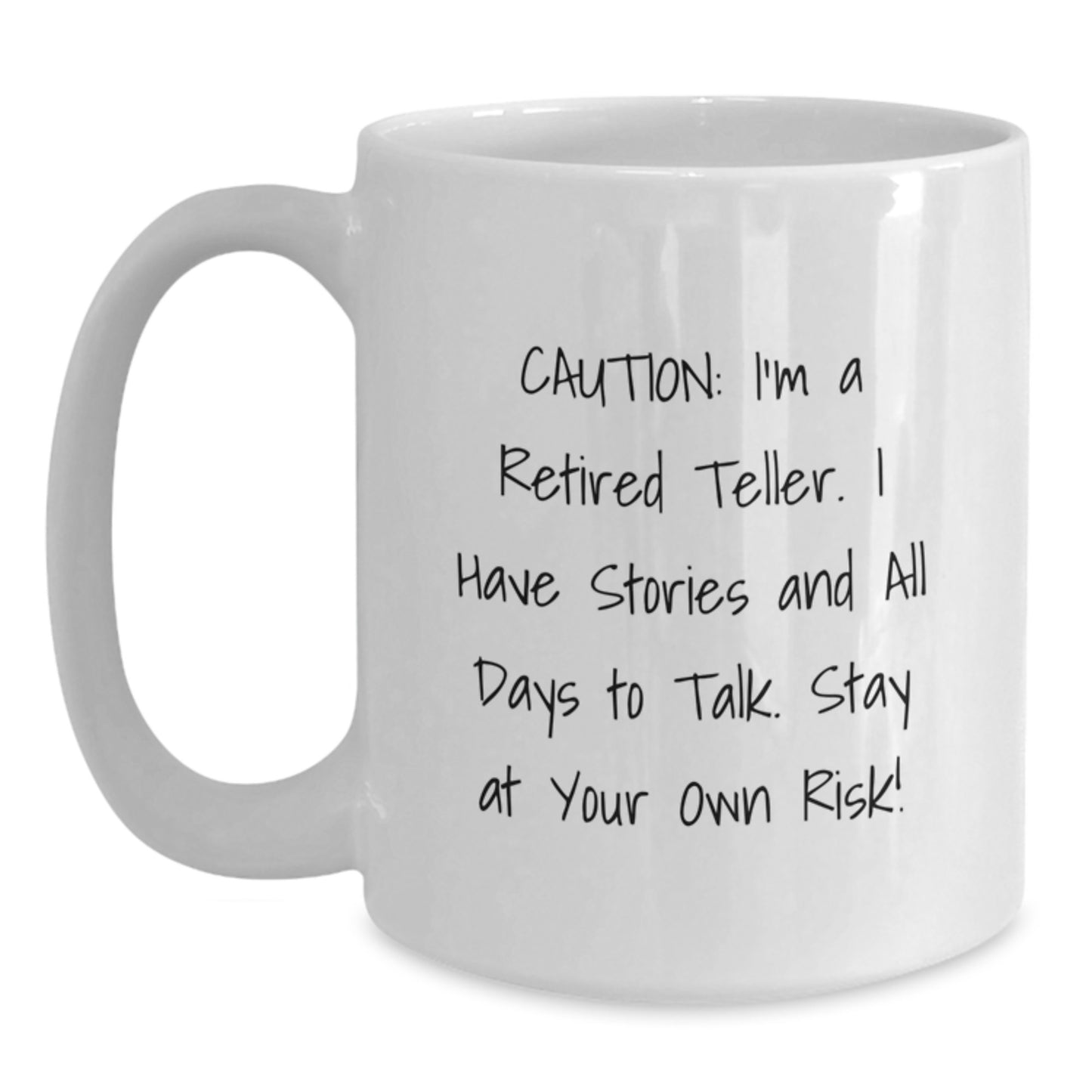 Funny Teller White Coffee Mug Gifts from Friends for Teller, Retired Teller Humor, Graduation Unique Gifts for Teller - Main