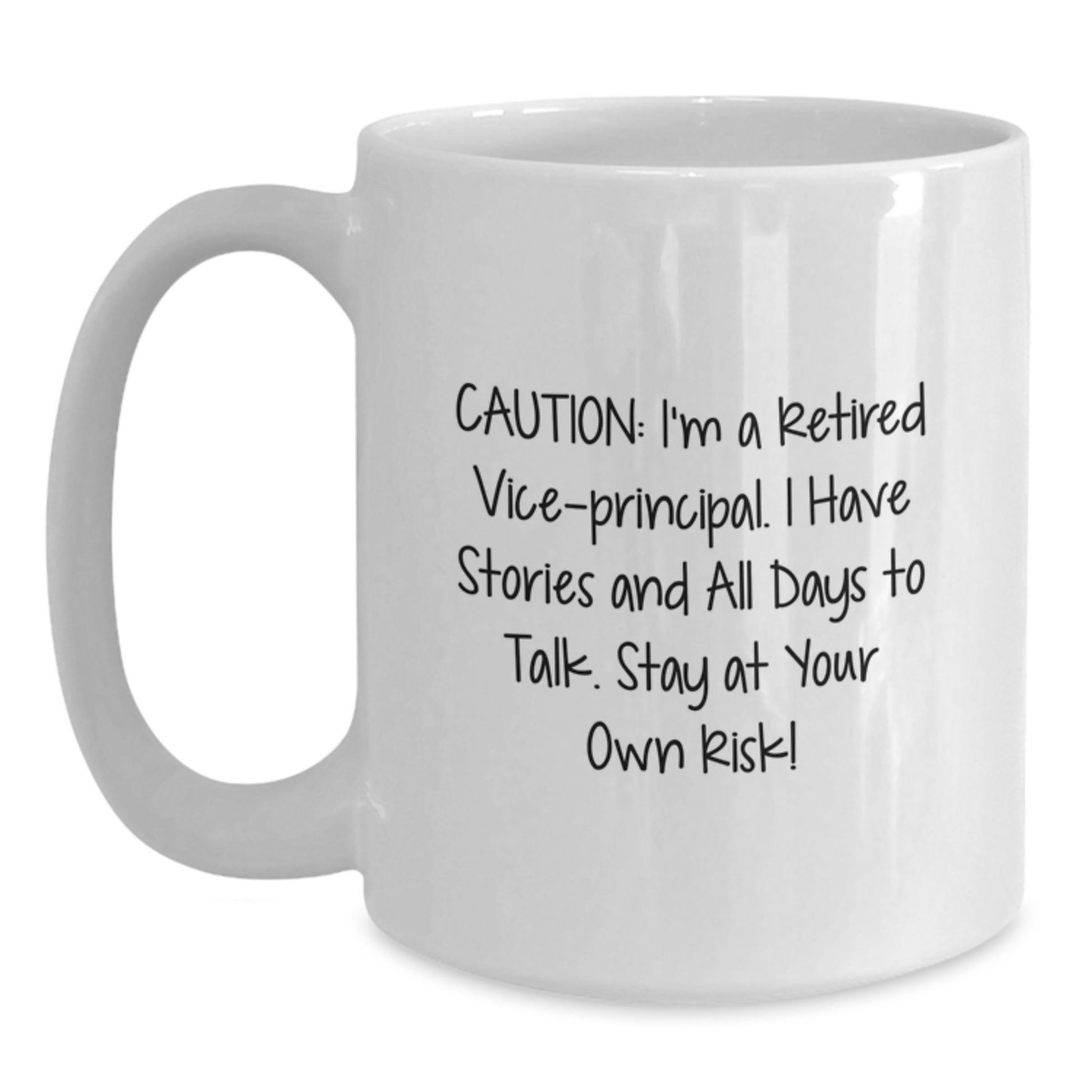 Funny Vice-principal Gifts from Friends - Vice-principal White Coffee Mug, Unique Graduation Unique Gifts, Caution: I'm A Retired Vice-principal - Main