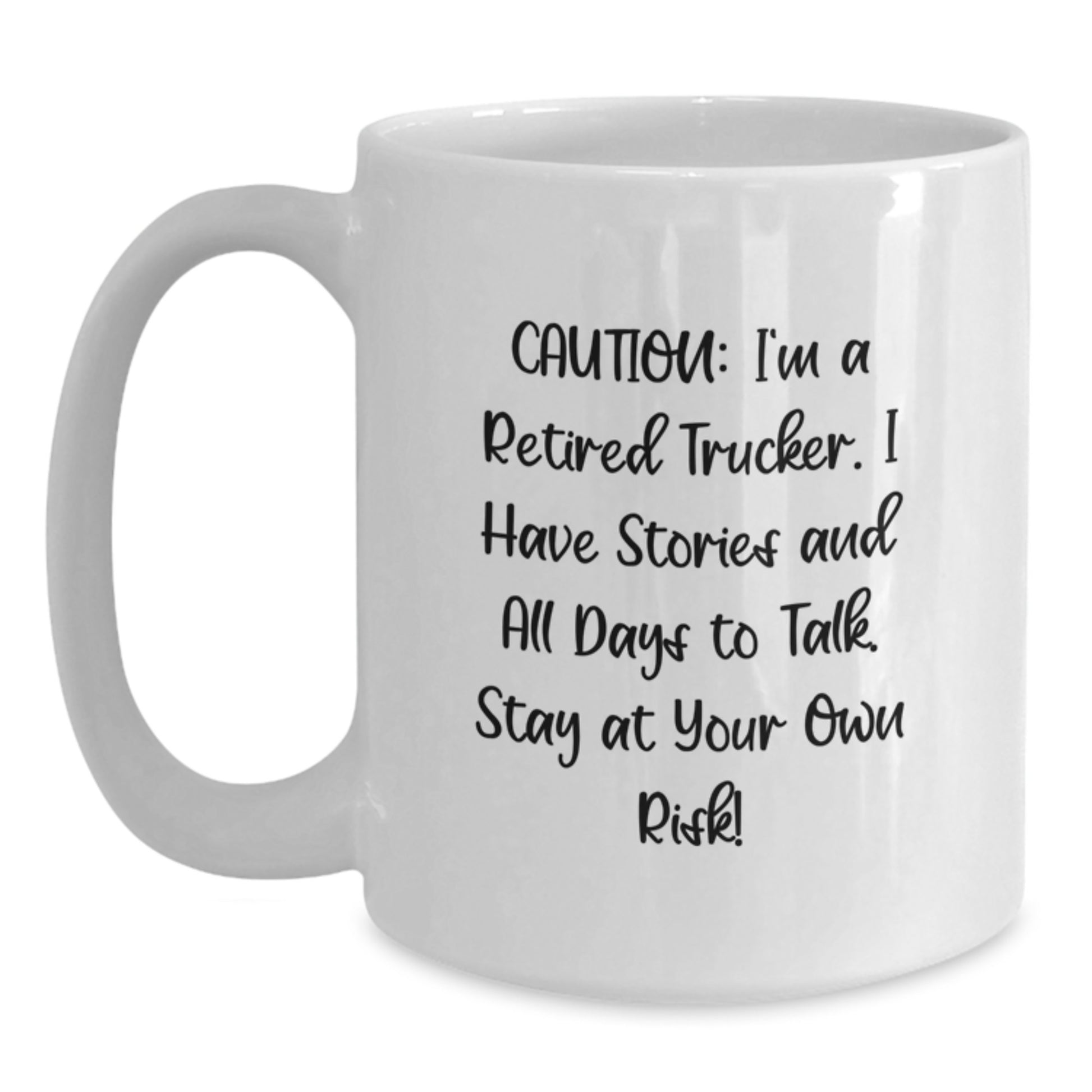 Funny Trucker Gifts from Family - White Coffee Mug, 11oz or 15oz, Ceramic, Perfect for Trucker Men and Women on Graduation, Caution: I'm A Retired Trucker - Main