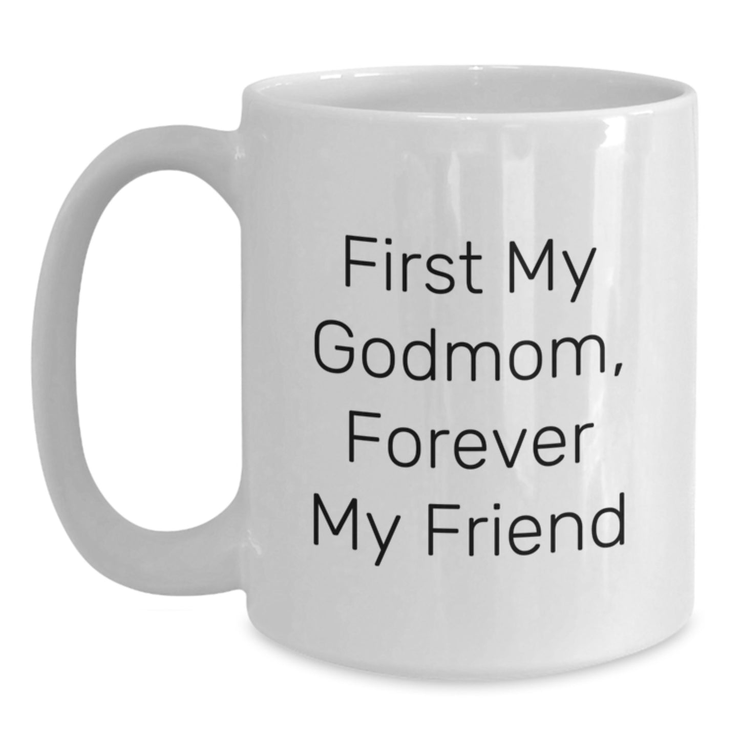 Funny Godmom Quotes White Coffee Mugs, Gifts from Family to Godmom, Unique Graduation Gift for Godmom, White Ceramic Mug, Godmom Love - Main