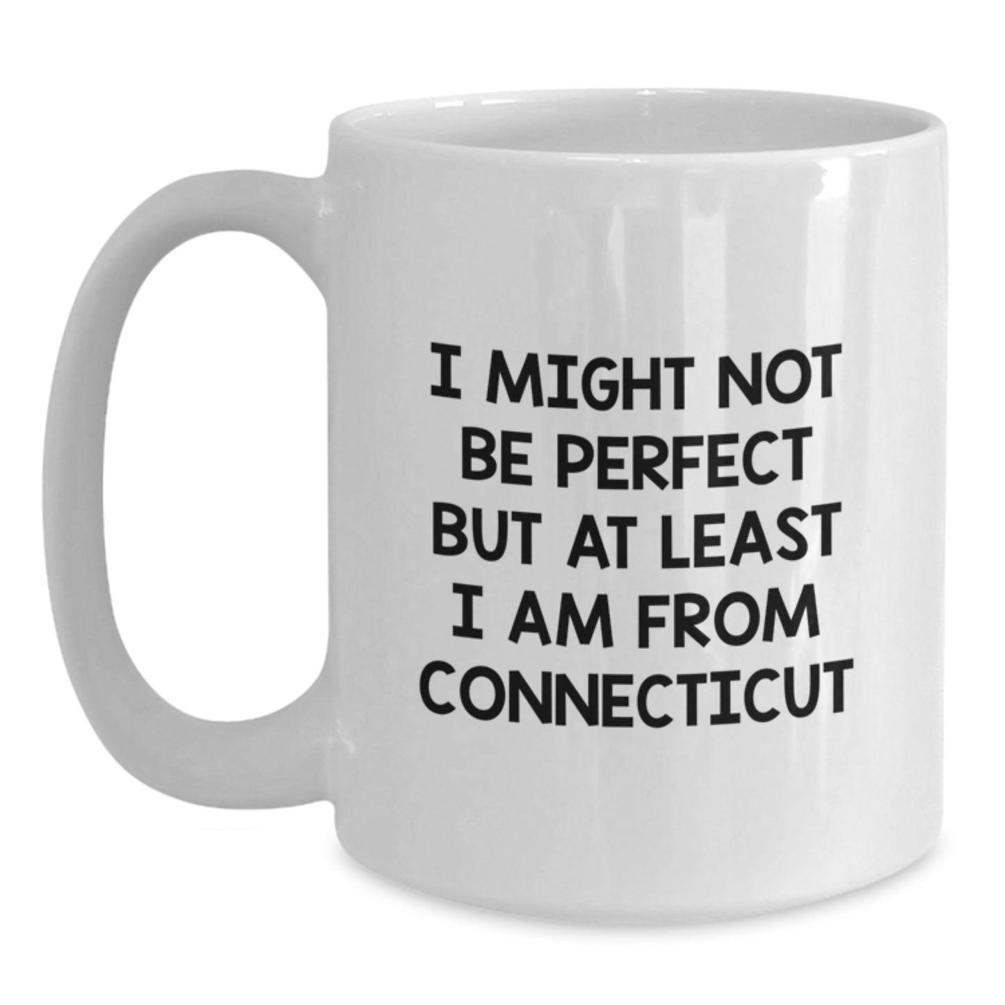 Funny Connecticut White Coffee Mugs Gifts from Friends and Family for Graduation Unique Unique Gifts for Connecticut Men and Women - Main