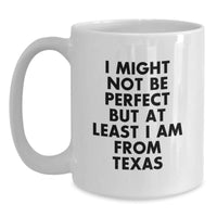 Load image into Gallery viewer, Funny Texas Quote White Coffee Mugs Gifts from Friends, Coworkers, or Family for Texas Graduates, Unique Texas Gifts for Women, Men, or Anyone - Main
