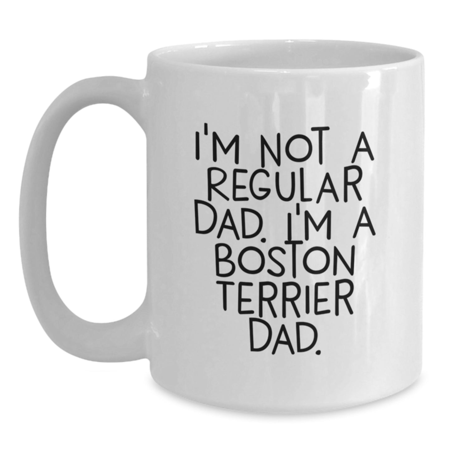 Boston Terrier Dad Funny White Coffee Mug for Men, Unique Graduation Gifts from Dad to Son or Daughter - Main