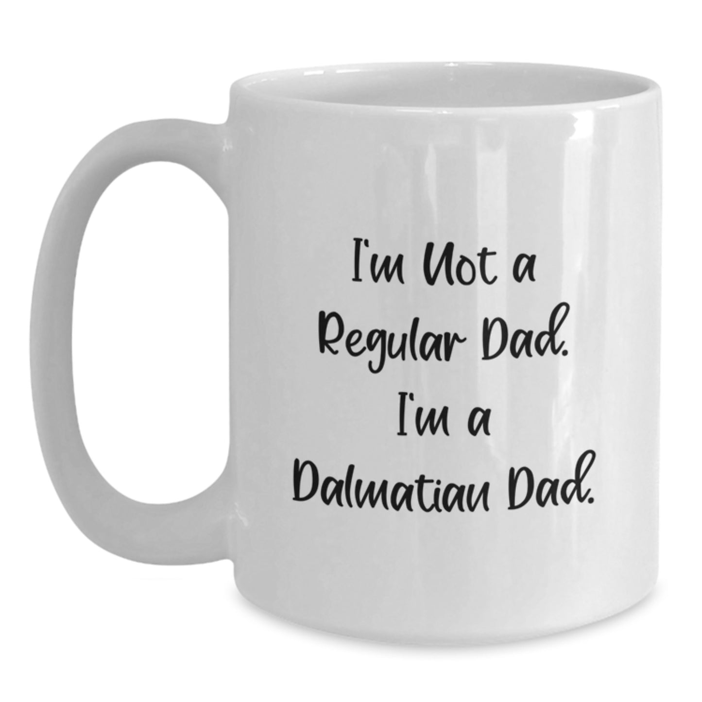 Dalmatian Dad Keepsake Mug for Him Birthday Gift – Funny Quote Ceramic - Main