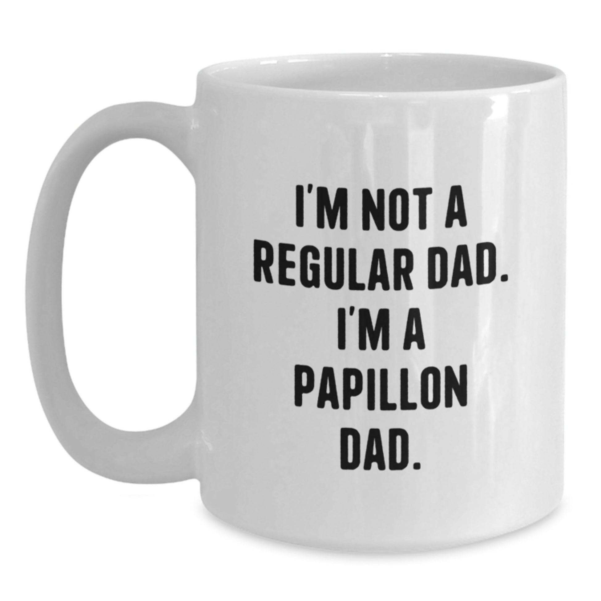 Funny Papillon Dog White Coffee Mug Gifts from Dad for Graduation Unique - Main
