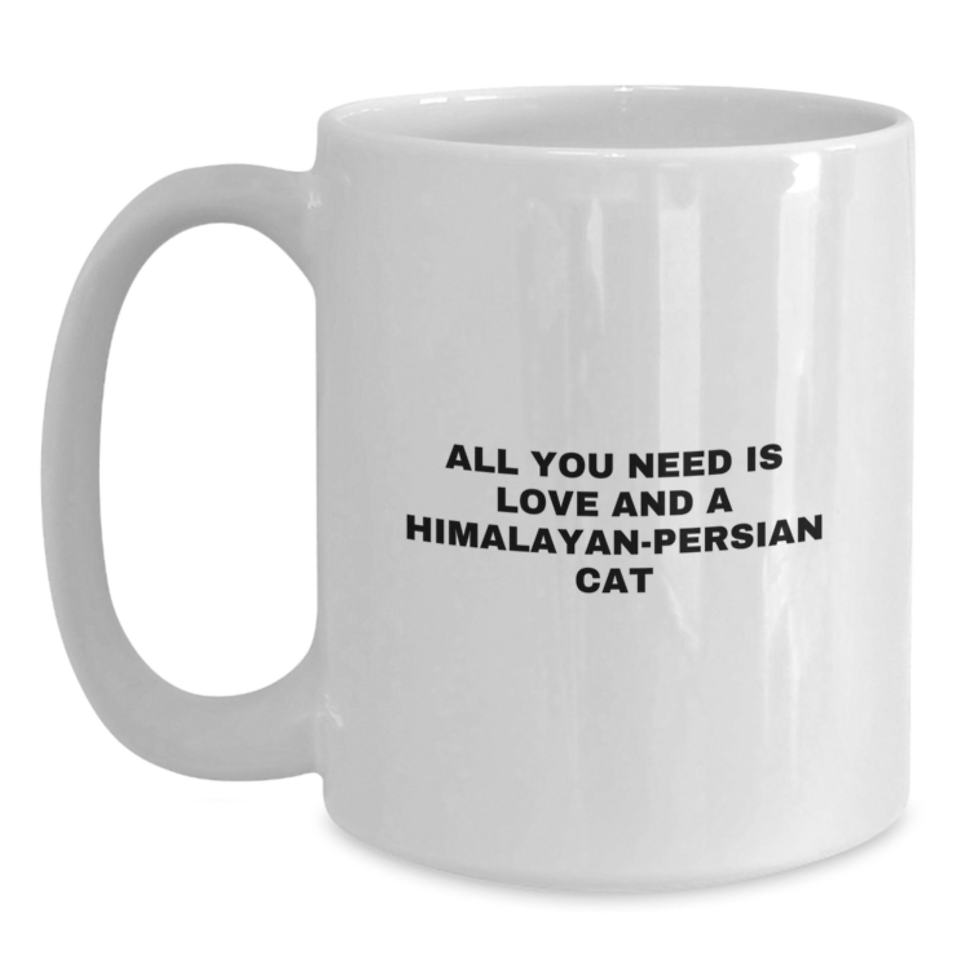 Funny Quotes for Himalayan-Persian Cat Lovers - Gifts from Men to Himalayan-Persian Cat Enthusiasts, Unique White Coffee Mugs for Christmas - Main