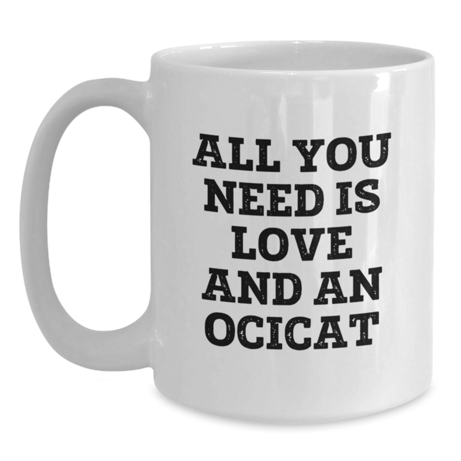 Funny Ocicat White Coffee Mug Gifts from Family for Graduation Unique Gifts - Main
