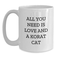 Load image into Gallery viewer, Korat Cat Gifts for Friends, Funny Quote White Coffee Mug for Valentine's Unique Gifts from Lover to Korat Cat Enthusiast - Main
