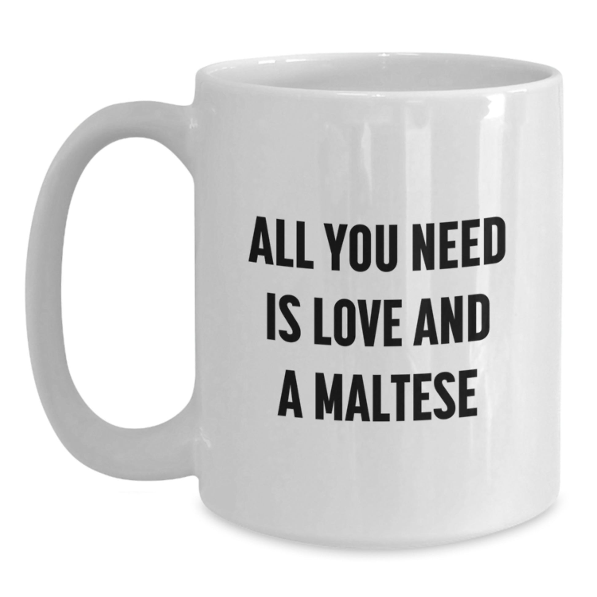 Maltese Dog Lover Gifts from Friends and Family for Graduation Unique Gifts - White Coffee Mug with Funny Quote - Main