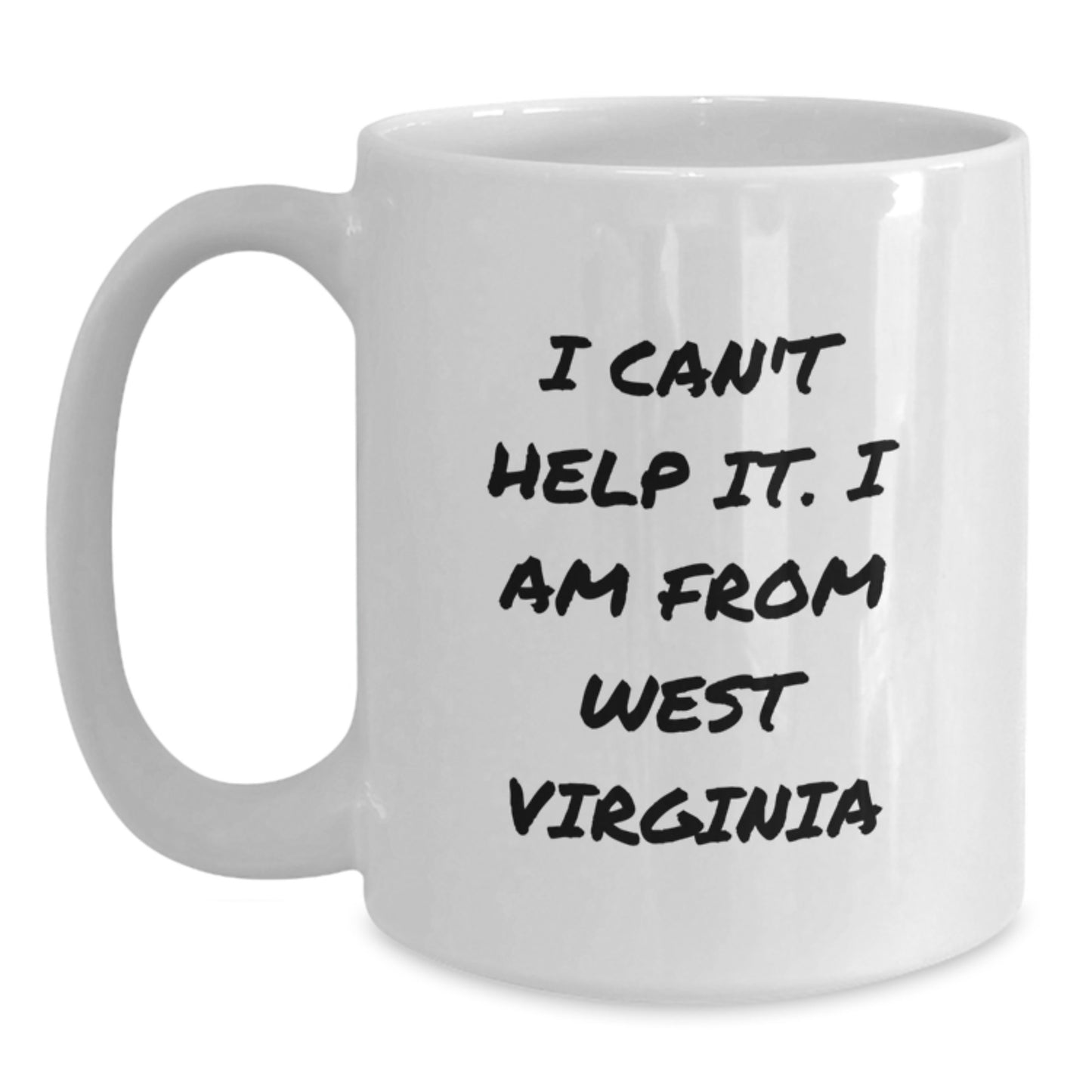 West Virginia White Coffee Mugs Funny Quote Gifts from Men to West Virginia Women, Valentine's Unique Gifts for West Virginia Family and Friends - Main