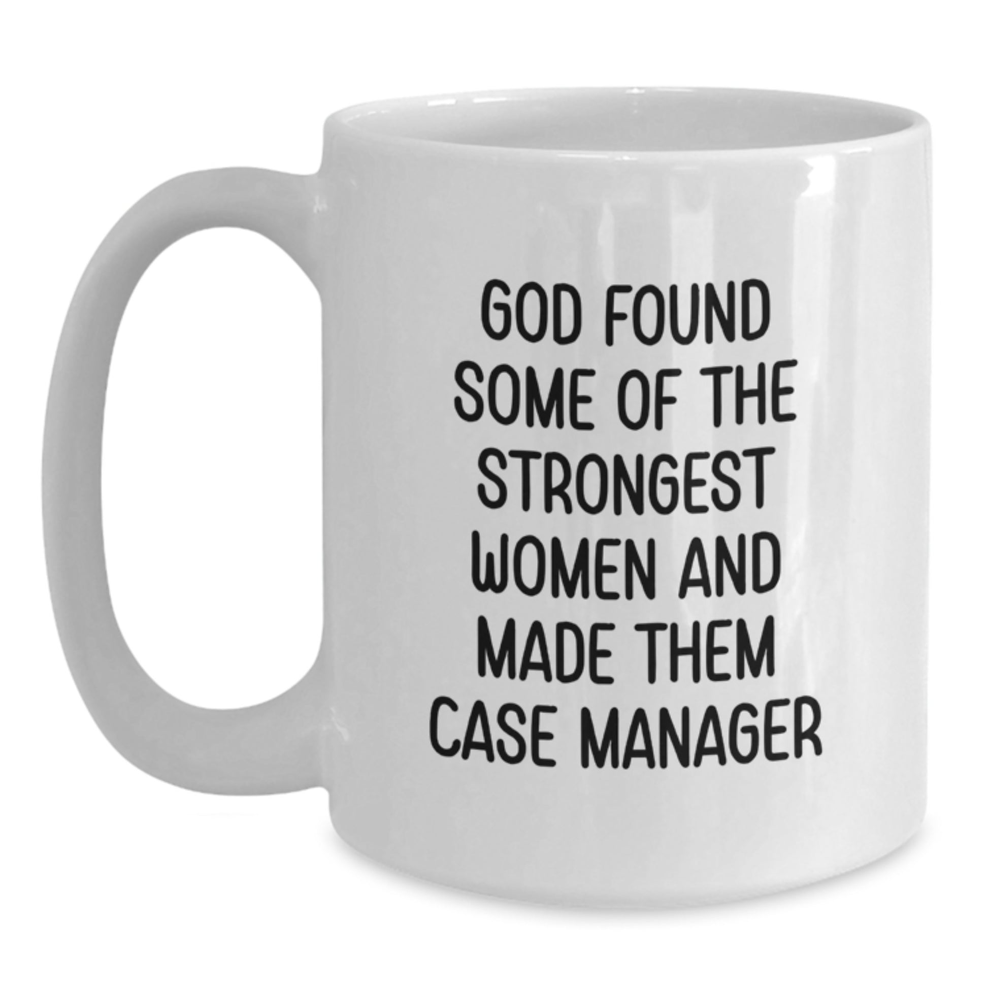 Funny Case Manager Gifts from Women, Inspirational White Coffee Mug for Case Manager, Valentine's Unique Gifts for Case Manager - Main