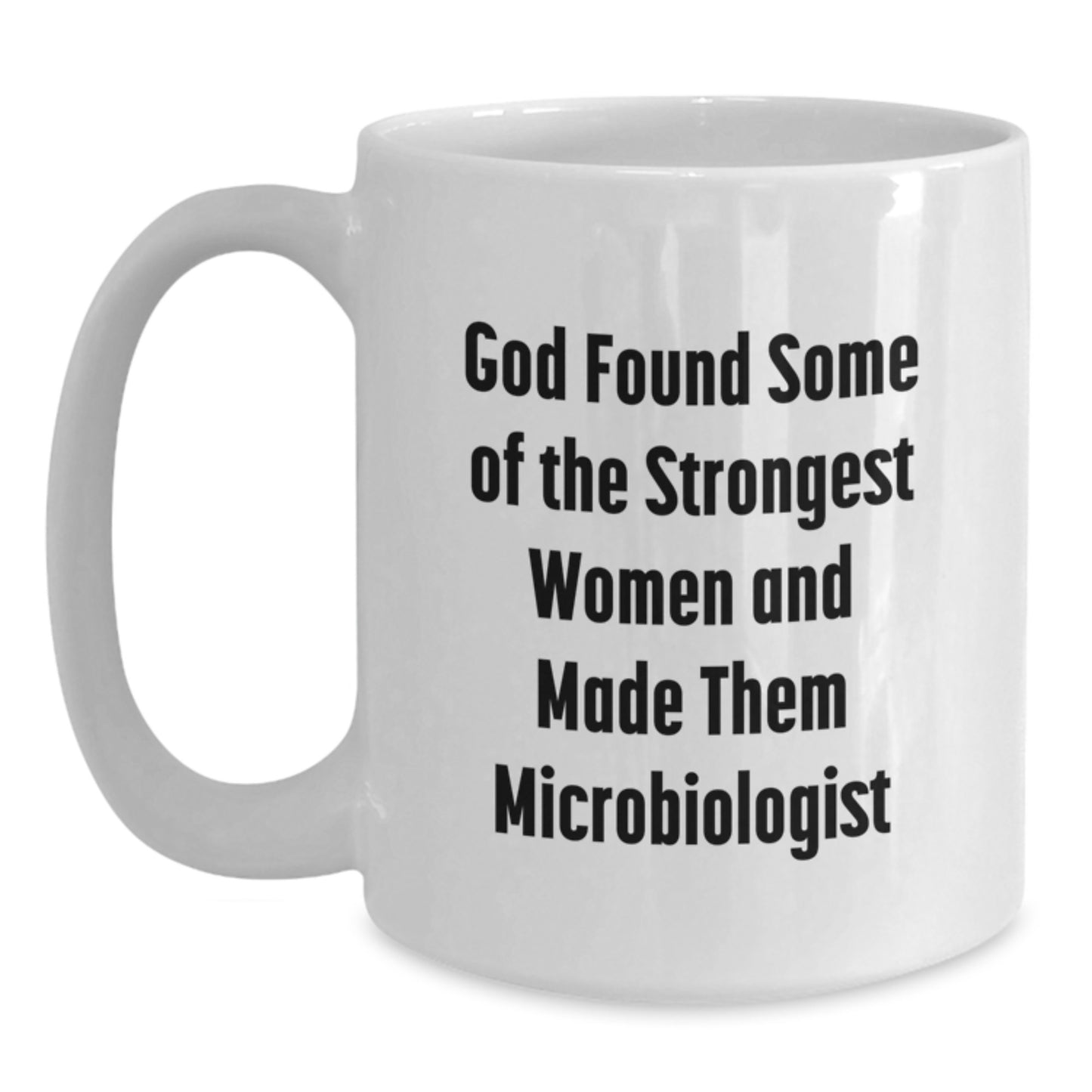 Funny Microbiologist White Coffee Mug Gifts from Men to Women Friends Coworkers Family for Graduation Unique Ideas - Main