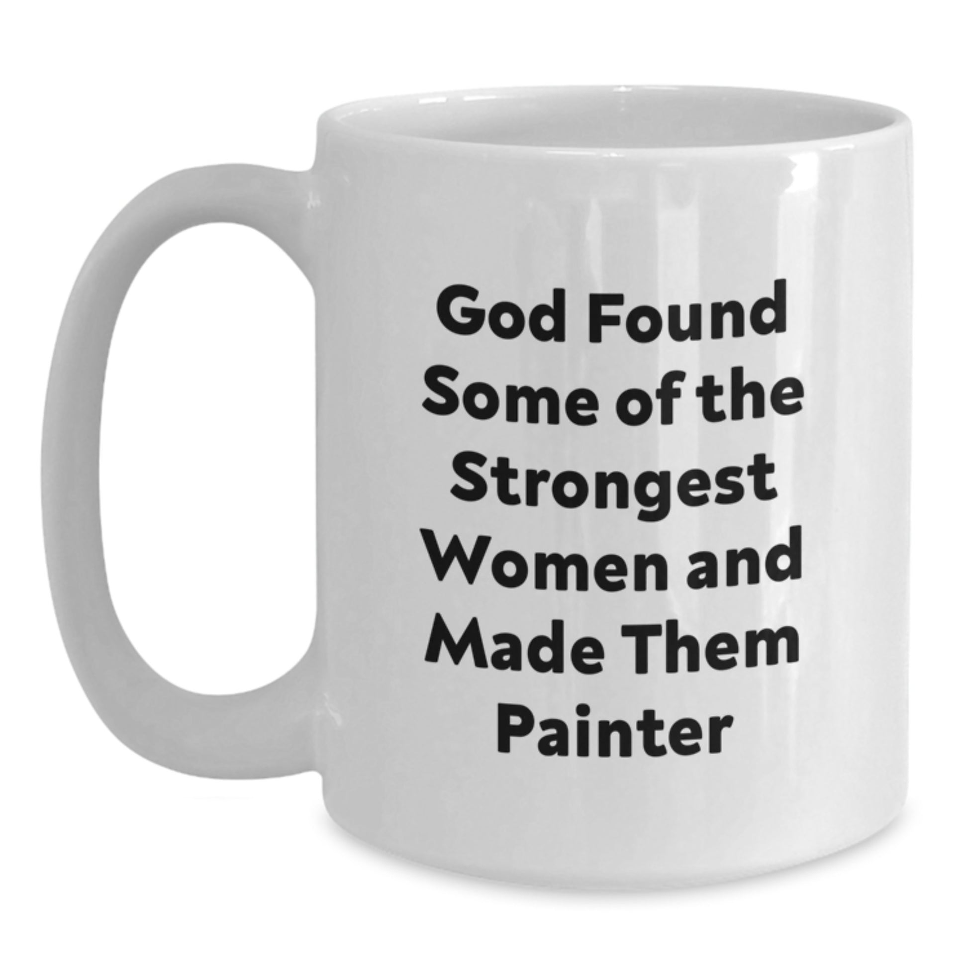 Funny Painter Quotes White Coffee Mug Gifts for Painter, Unique Valentine's Gifts from Men to Women Friends Coworkers Family - Main
