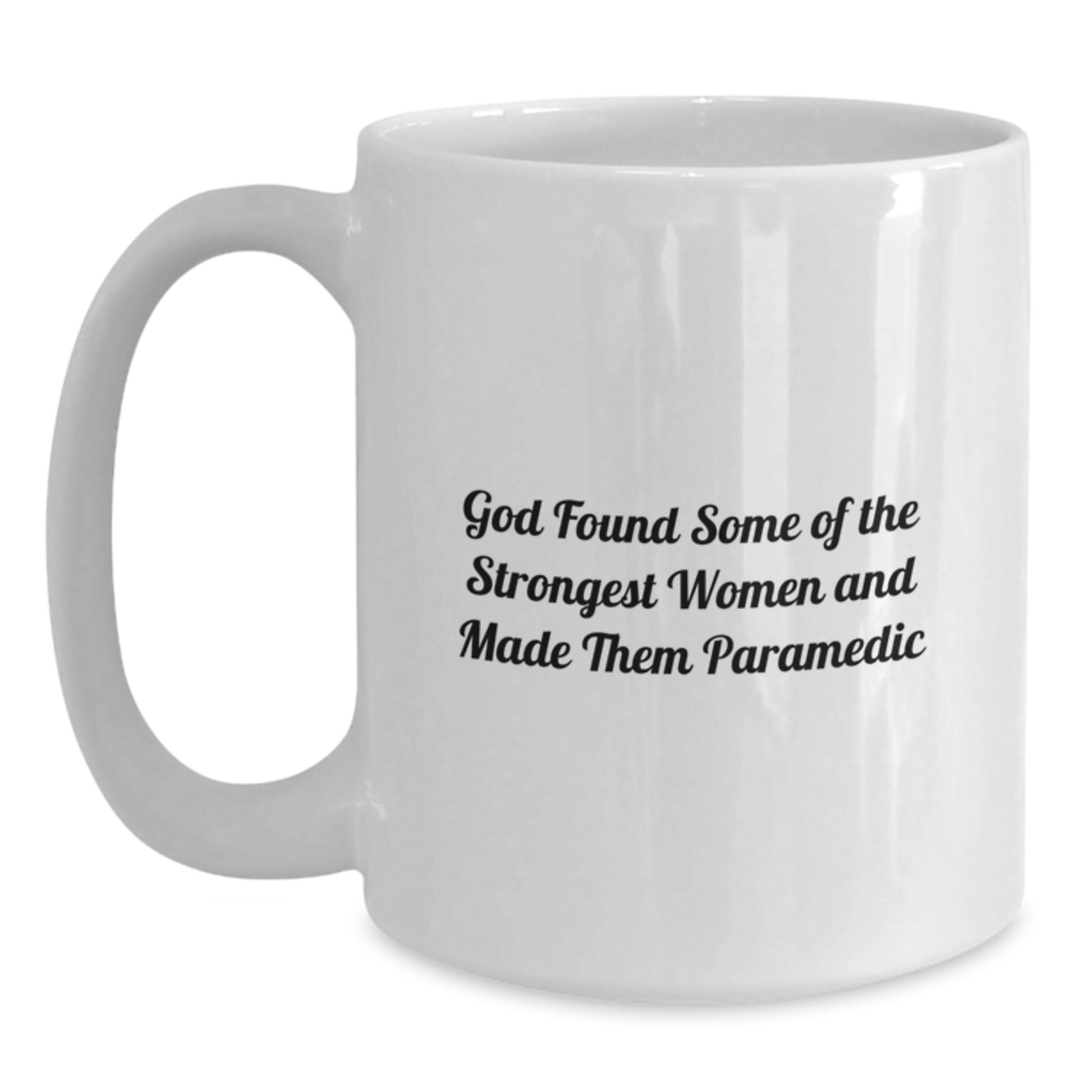 Funny Rescue Worker Gifts from Friends, Inspirational White Coffee Mug for Rescue Worker Women, God Made Them Strongest Quote - Main
