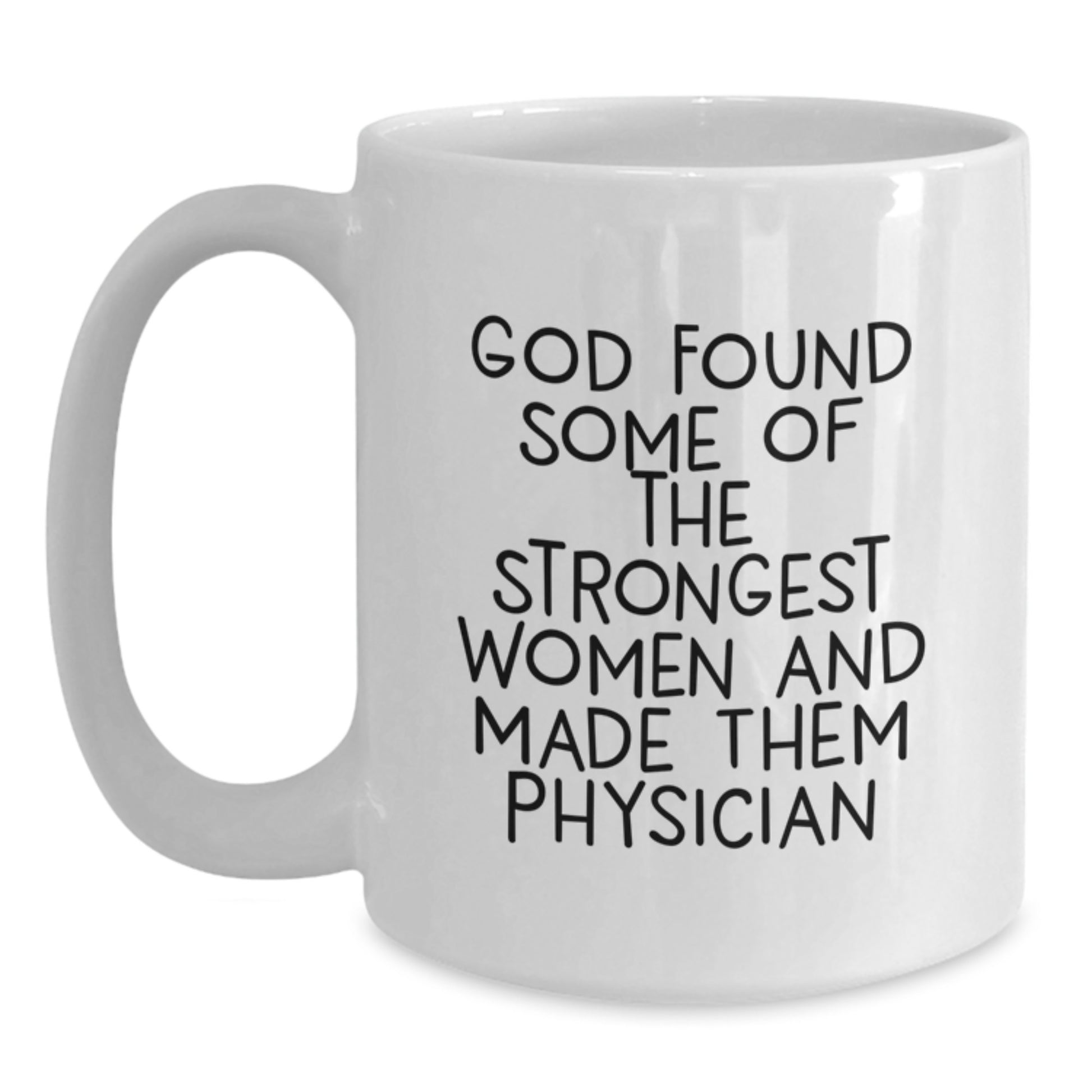 Funny Physician White Coffee Mug Gifts from Friends for Graduate Women - Main