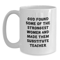 Load image into Gallery viewer, Funny Quote White Coffee Mug Gifts for Substitute Teacher Christmas Unique Presents from Friends - Main
