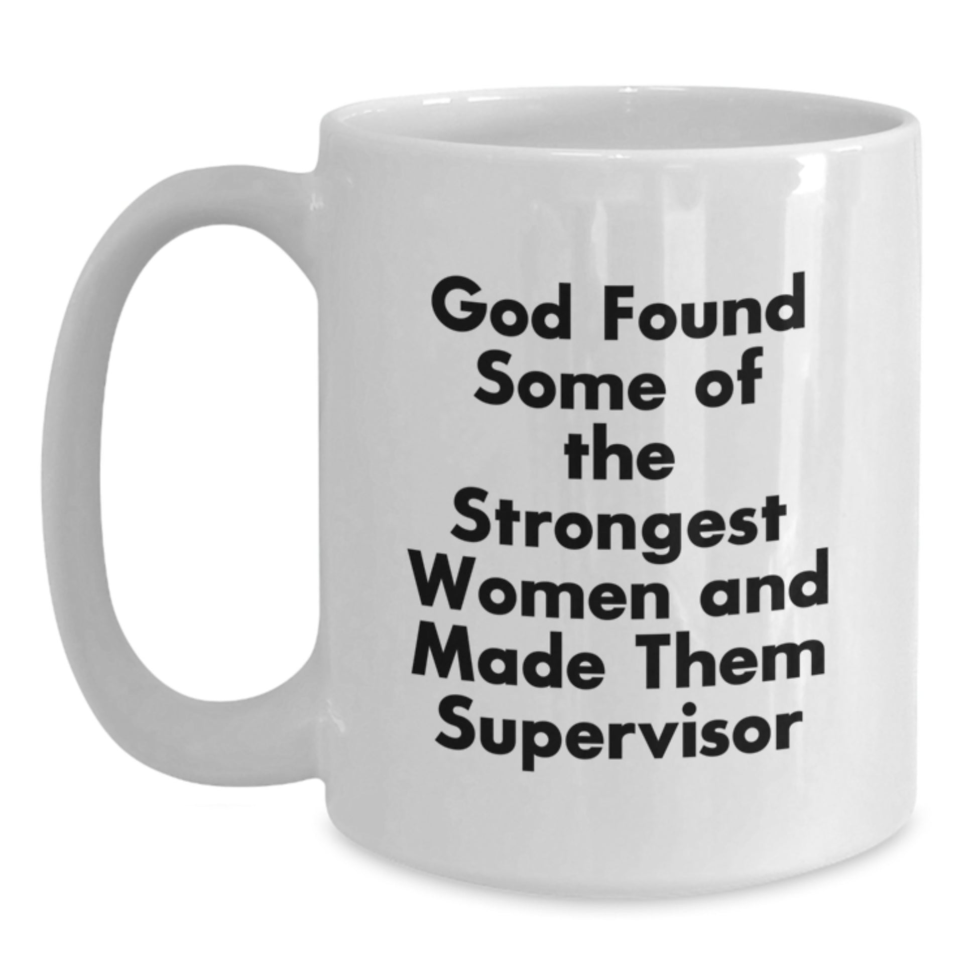Funny Supervisor Gifts from Women, White Coffee Mug for Supervisor, Graduation Unique Gifts - Main