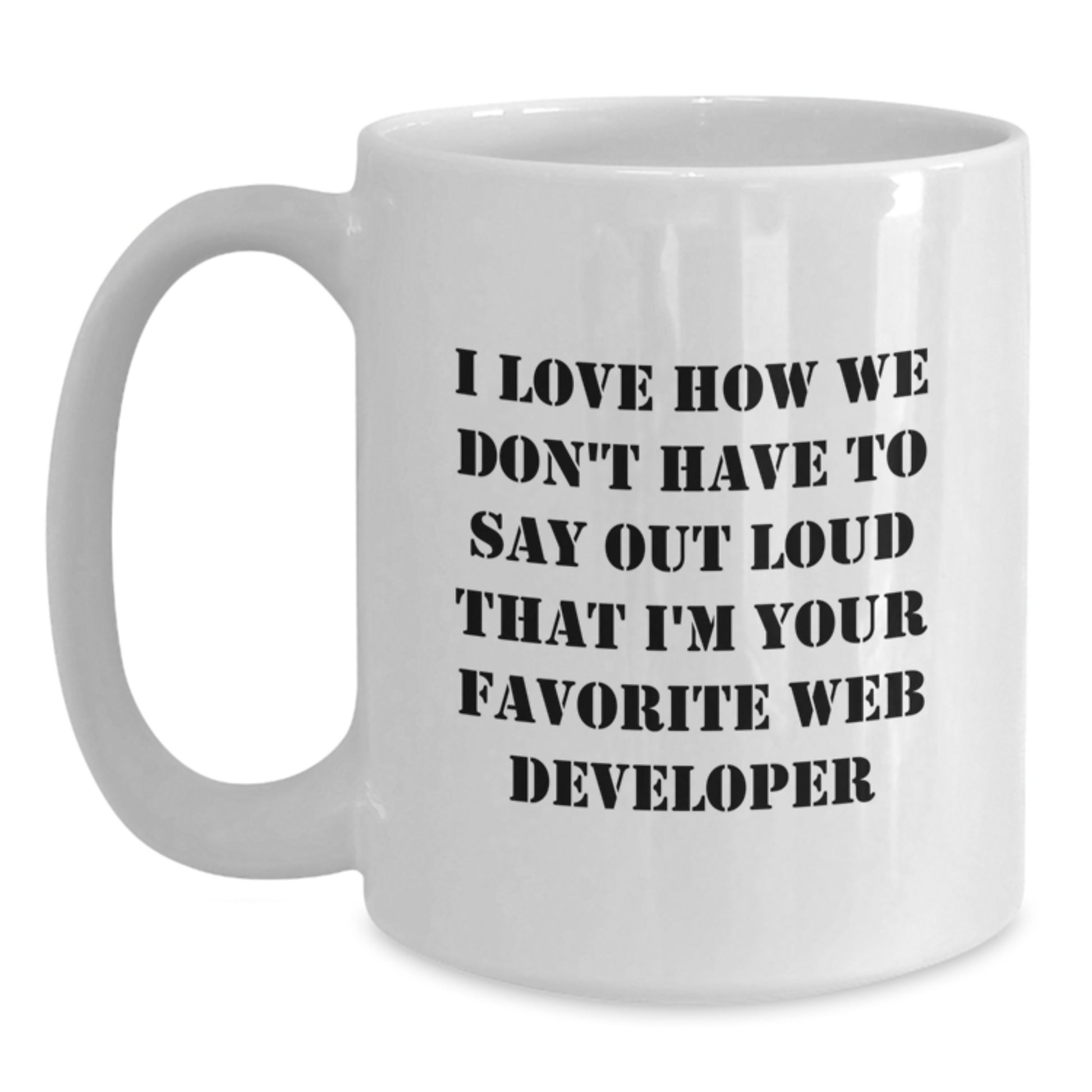 Funny Web Developer Gifts for Men - 'I'm Your Favorite Web Developer' White Coffee Mug, Perfect Graduation Unique Gifts from Friend, Coworker, Family - Main
