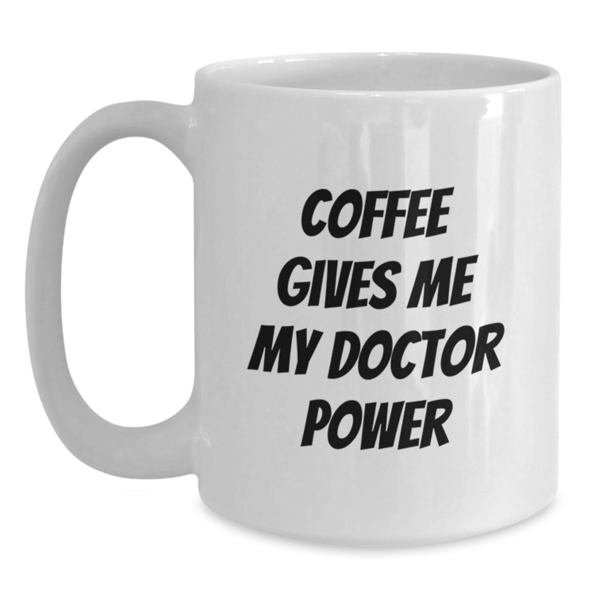 Funny Doctor White Coffee Mug Gifts from Men to Women Graduation Unique Presents - Main