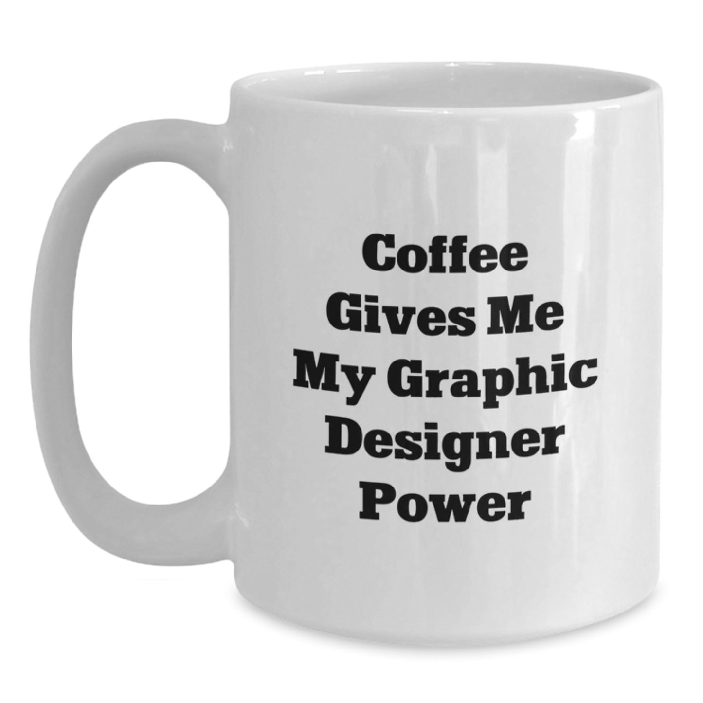 Graphic Designer Keepsake White Coffee Mug for Him Birthday Gift - Main