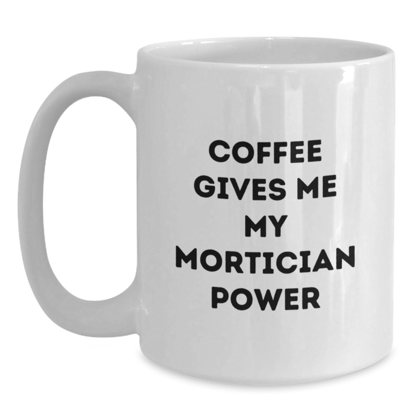 Mortician Power Gifts from Friends and Family for Men Graduation Unique - Main