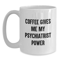 Load image into Gallery viewer, Funny Psychiatrist White Coffee Mugs Gifts for Men from Women - Main
