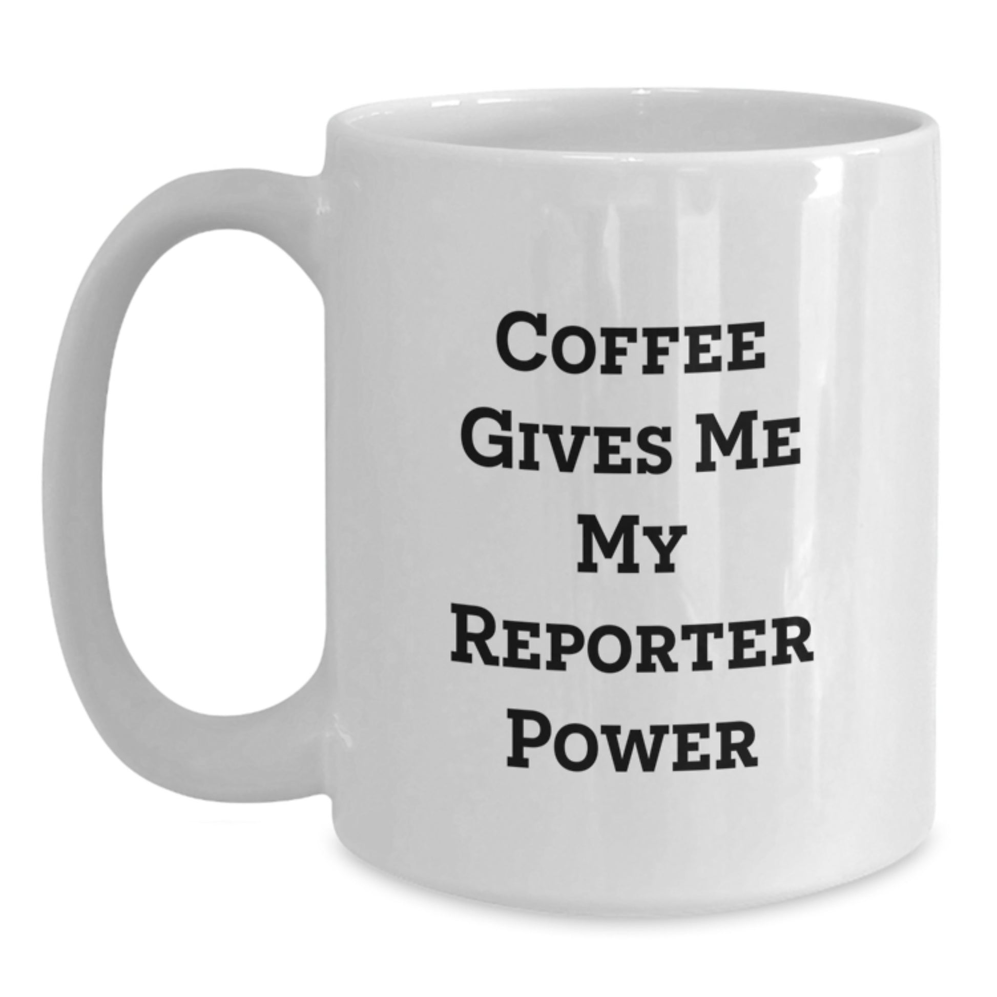 Funny Reporter White Coffee Mug Gifts from Men to Women Friends Graduation Unique Mugs - Main