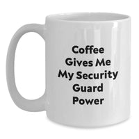 Load image into Gallery viewer, Funny Coffee Mugs for Security Guard Enthusiasts Gifts from Friends and Family Valentine's Unique Gifts for Security Guard Men Women Coworkers - Main
