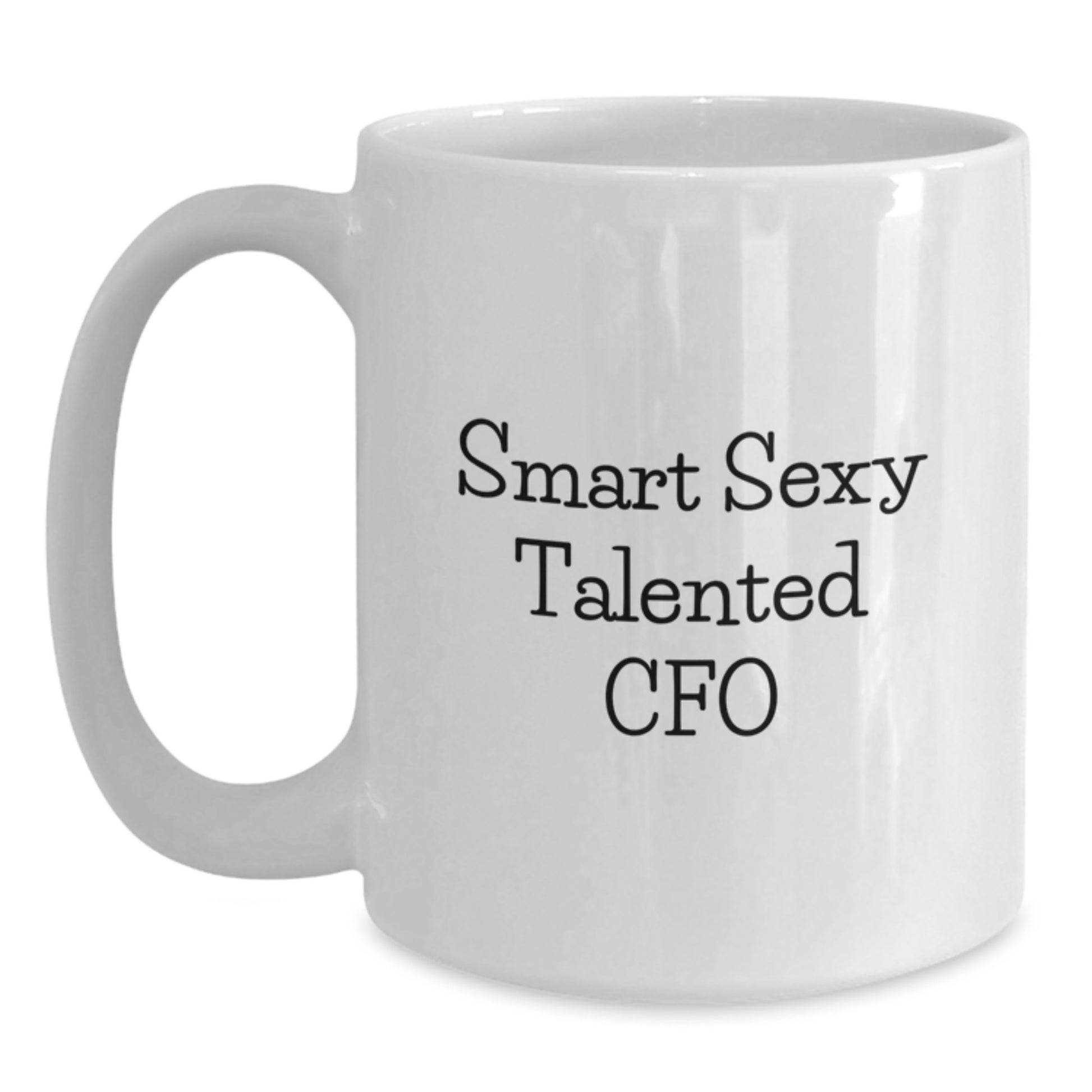 Funny CFO Gifts for Men, Unique White Coffee Mugs for CFO by Friends, Family, Coworkers - Smart Sexy Talented Cfo Quote - Main