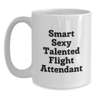 Load image into Gallery viewer, Funny Flight Attendant Gifts from Men, Smart Sexy Talented Flight Attendant White Coffee Mug for Valentine's Unique Gifts - Main
